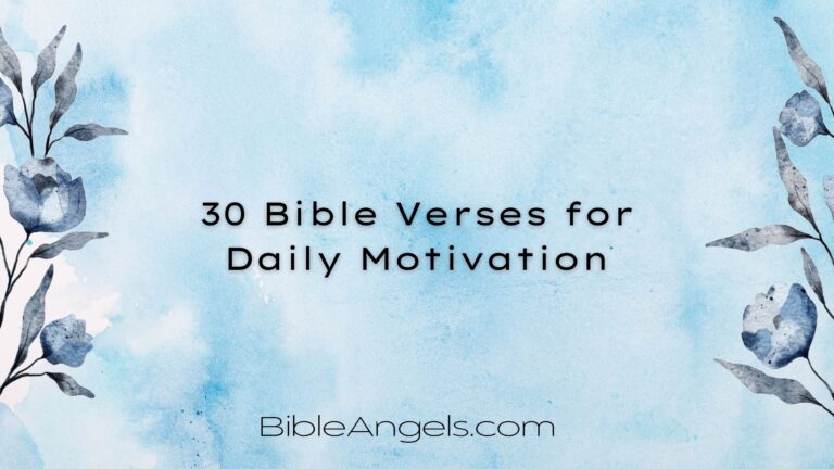 Daily Motivation: 30 Uplifting Bible Verses for Your Journey
